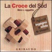 La croce del Sud. Con gadget