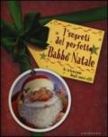 I segreti del perfetto Babbo Natale. Le istruzioni degli amici elfi