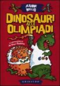 Dinosauri alle Olimpiadi. Ediz. illustrata
