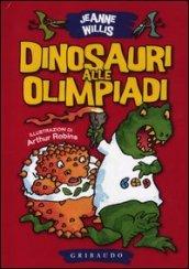 Dinosauri alle Olimpiadi. Ediz. illustrata