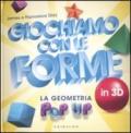 Giochiamo con le forme in 3D. La geometria pop-up