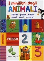 I minilibri degli animali: cuccioli, parole, numeri, colori, suoni, contrari. Ediz. illustrata