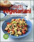 Piatti vegetariani con tante proposte per antipasti, stuzzichini, zuppe, insalate, piatti unici e dessert