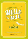 Limone. Mille usi. Casa, pulizie, cucina e bellezza