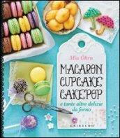 Macaron, cupcake, cakepop e tante altre delizie da forno