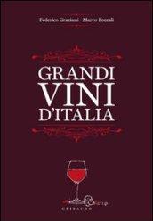 Grandi vini d'Italia. Ediz. illustrata