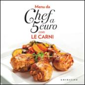 Menu da chef a 5 euro. Con le carni