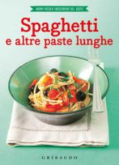 SPAGHETTI E ALTRE PASTE LUNGHE