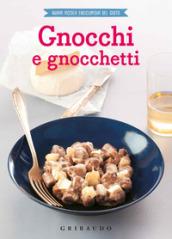 GNOCCHI E GNOCCHETTI