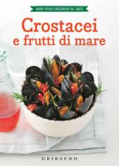 CROSTACEI E FRUTTI DI MARE