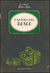 I sapori del bosco. Le ricette di nonna Rina