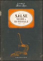 Salse, sughi e intingoli. Le ricette di nonna Rina