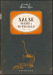 Salse, sughi e intingoli. Le ricette di nonna Rina