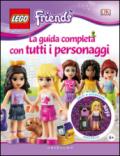 La guida completa con tutti i personaggi. Lego friends. Con gadget