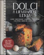 Dolci a lievitazione lenta