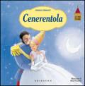 Cenerentola. Le mie fiabe. Ediz. illustrata