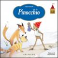 Pinocchio. Le mie fiabe. Ediz. illustrata