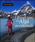 I grandi tour delle Alpi Occidentali