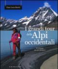 I grandi tour delle Alpi Occidentali