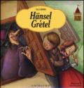 Hänsel e Gretel. Ediz. illustrata