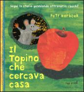 Il topino che cercava casa
