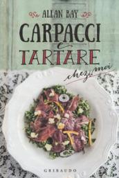 Carpacci e tartare chez moi