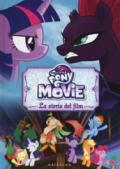 La storia del film. The movie. My Little Pony