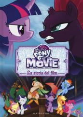 La storia del film. The movie. My Little Pony