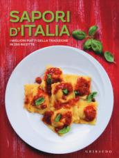 Sapori d'Italia. I migliori piatti della tradizione in 250 ricette