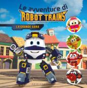 LE AVVENTURE DI ROBOT TRAINS. LA GRANDE GARA