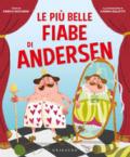 Le più belle fiabe di Andersen. Ediz. a colori