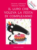 IL LUPO CHE VOLEVA LA FESTA DI COMPLEANNO