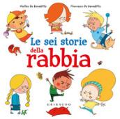 Le sei storie della rabbia