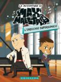 L'orecchio supersonico. Le avventure di Max & Maestro. Con CD-Audio. Vol. 2