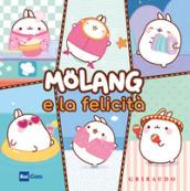 Molang e la felicità. Ediz. a colori