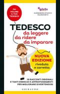 Tedesco da leggere, da ridere, da imparare. 10 racconti originali e tanti esercizi e approfondimenti per migliorare divertendosi. Girls4teaching. Nuova ediz.