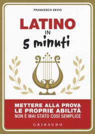 Latino in 5 minuti. Mettere alla prova le proprie abilità non è mai stato così semplice