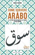 Come scrivere in arabo. Le lettere dell'alfabeto e le parole di uso comune