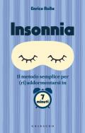 Insonnia. Il metodo semplice per (ri)addormentarsi in 7 minuti