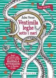 Ventimila leghe sotto i mari. Ediz. integrale. Con Poster