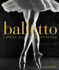 Balletto. Ediz. illustrata