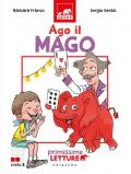 Ago il mago. Primissime letture. Livello 2