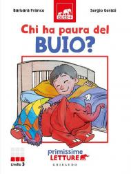 Chi ha paura del buio? Primissime letture. Livello 3