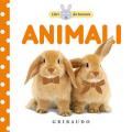 Animali. Libri da toccare. Ediz. a colori