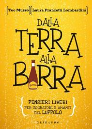 Dalla terra alla birra. Sillabario illustrato per sognatori e amanti del luppolo