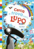 Cerca e trova con lupo. Amico lupo. Ediz. a colori