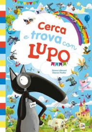 Cerca e trova con lupo. Amico lupo. Ediz. a colori