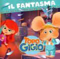 Il fantasma. Topo Gigio