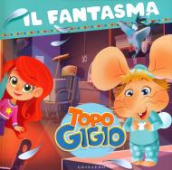 Il fantasma. Topo Gigio