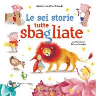 Le sei storie tutte sbagliate